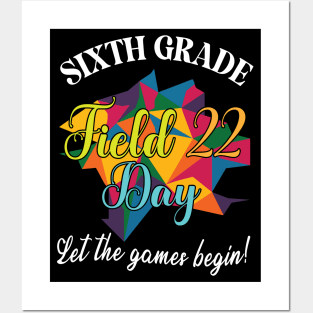 Sixth Grade Student Teacher Field 22 Day Let The Games Begin Posters and Art